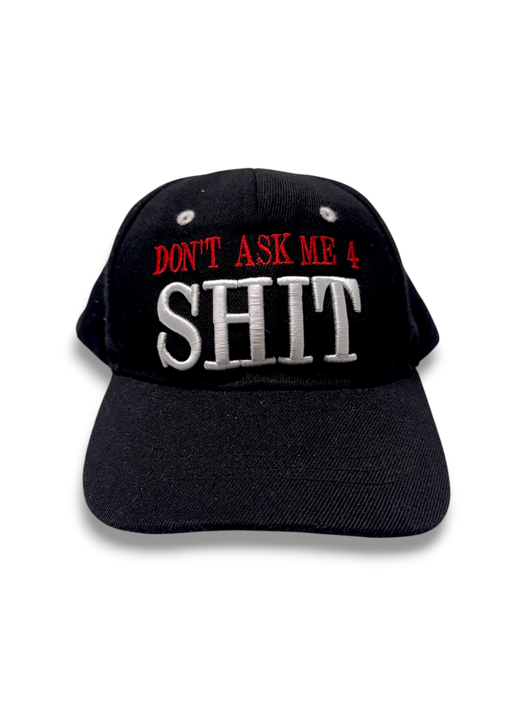DONT ASK ME 4 SHIT